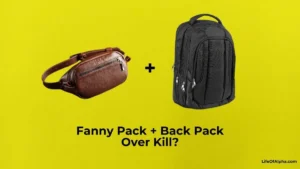 Is a Fanny Pack and Backpack Overkill for a Festival